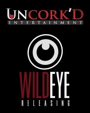 Uncork&#039;d Entertainment &amp; Wild Eye Releasing