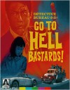 Detective Bureau 2-3: Go to Hell Bastards! (Blu-ray Review)