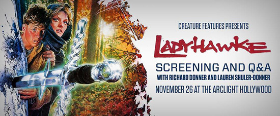 See Ladyhawke at the Arclight with Richard Donner!