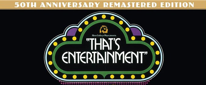 Dennis reviews Jack Haley Jr’s remastered THAT’S ENTERTAINMENT! (1974) on Blu-ray from Warner Archive!