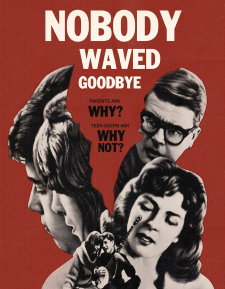 Nobody Waved Goodbye (Blu-ray)