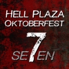 Hell Plaza Oktoberfest Se7en is here!