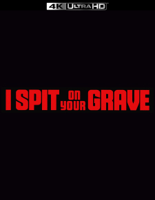I Spit on Your Grave (4K UHD Review)
