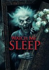 Watch Me Sleep (DVD Review)